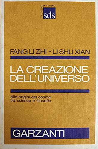 Imagen de archivo de La creazione dell  Universo . Alle origini del cosmo tra scienza e filosofia a la venta por Tik Books ME