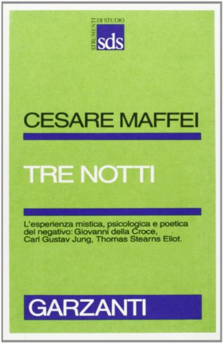 9788811474104: Tre notti. L'esperienza mistica, psicologica e poetica del negativo (Strumenti di studio)