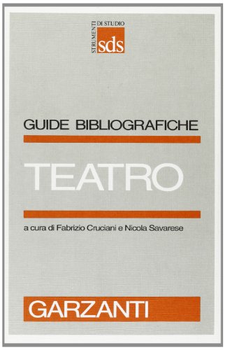 9788811475118: Teatro (Strumenti di studio. Guide bibliograf.)