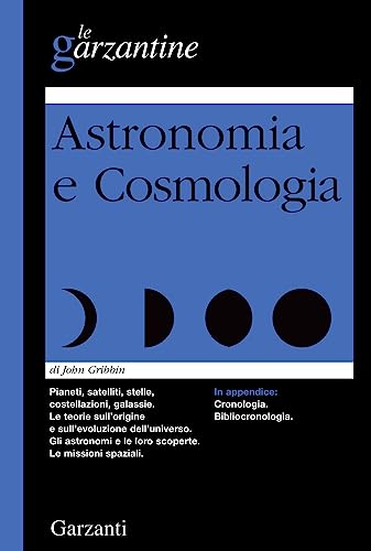 9788811505402: Enciclopedia di astronomia e cosmologia (Le Garzantine)