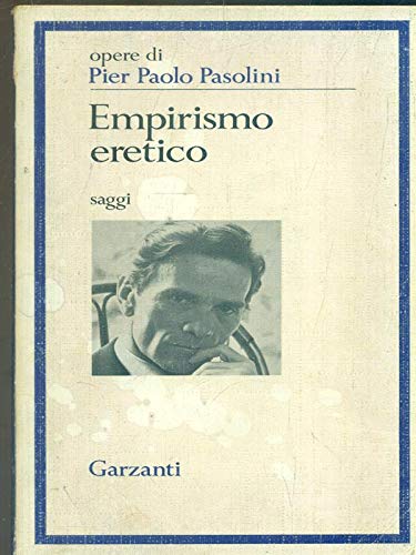 9788811519812: Empirismo eretico (Opere di Pier Paolo Pasolini)