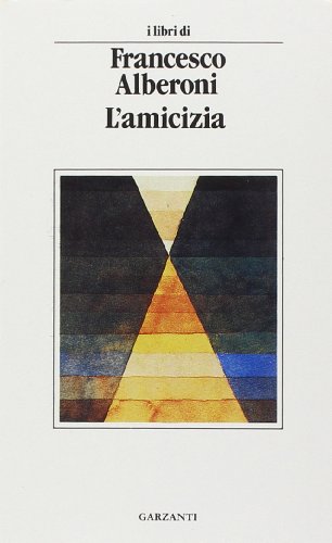 Beispielbild fr L'amicizia (Libri di) zum Verkauf von medimops