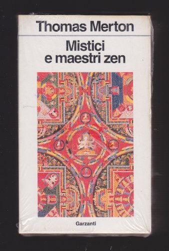 Mistici e maestri zen (Libri di) - Merton, Thomas