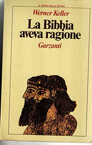 La bibbia aveva ragione (9788811548669) by [???]