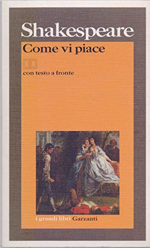 9788811584148: Come vi piace. Testo inglese a fronte (I grandi libri)