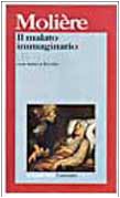 9788811584476: Il malato immaginario. Testo originale a fronte (I grandi libri)