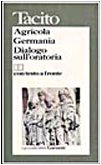 Beispielbild fr Agricola-Germania-Dialogo sull'oratoria. Testo originale a fronte (I grandi libri) zum Verkauf von medimops