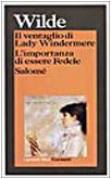 9788811585015: Il ventaglio di Lady Windermere-L'importanza di essere Fedele-Salom (I grandi libri)