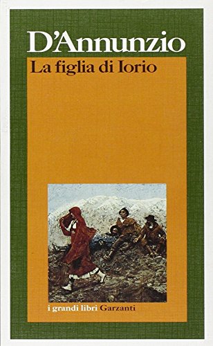 La figlia di Iorio - Gabriele D'Annunzio