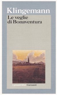 9788811588108: Le veglie di Bonaventura (I grandi libri)