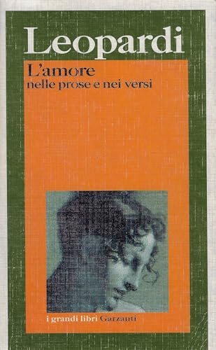 Beispielbild fr Lamore: Nelle prose e nei versi (I grandi libri Garzanti) zum Verkauf von Reuseabook