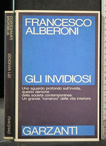 Gli invidiosi (Saggi blu) (Italian Edition) (9788811598091) by Alberoni, Francesco