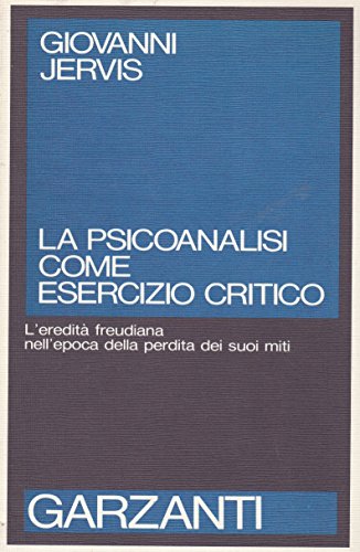 Imagen de archivo de La psicoanalisi come esercizio critico (Saggi blu) a la venta por medimops