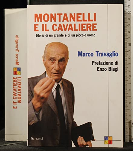 9788811600343: Montanelli e il Cavaliere. Storia di un grande e di un piccolo uomo