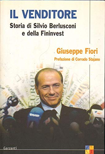 Stock image for Il Venditore: Storia di Silvio Berlusconi e della Fininvest for sale by Phatpocket Limited