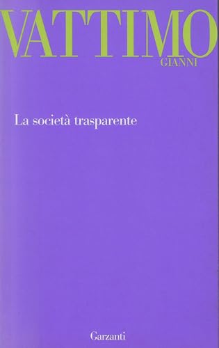 La societÃ: trasparente (9788811601395) by Vattimo, Gianni