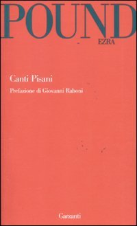 Canti pisani. Testo inglese a fronte (9788811601449) by Unknown Author