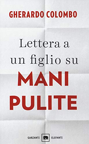 Stock image for Lettera a un figlio su Mani pulite for sale by libreriauniversitaria.it