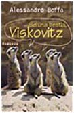 Imagen de archivo de Sei una bestia, Viskovitz (Italian Edition) a la venta por HPB-Ruby