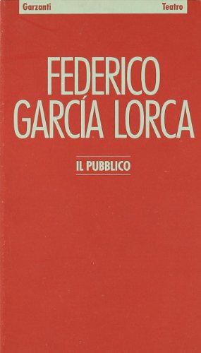 9788811640202: Il pubblico (Poesia/Teatro)