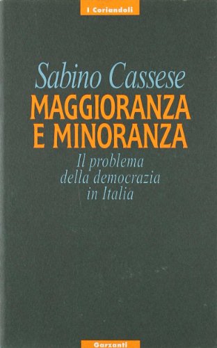 9788811651581: Maggioranza e minoranza. Il problema della democrazia in Italia (I coriandoli)