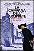 La campana dell'arciprete: Saga contadina con delitto (Narratori moderni) (Italian Edition) (9788811660842) by Comastri Montanari, Danila