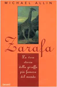 9788811663270: Zarafa. La vera storia della giraffa pi famosa del mondo (Narratori moderni)