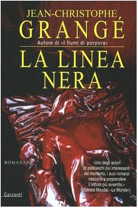 La linea nera (9788811665632) by GrangÃ©, Jean-Christophe