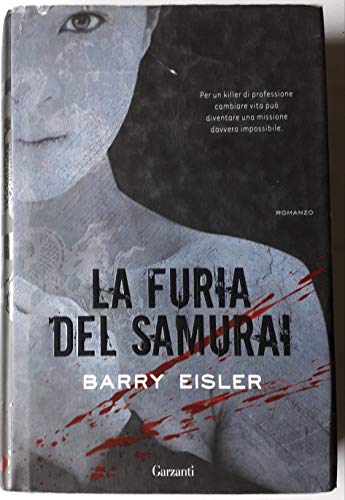 La furia del samurai (9788811665922) by Barry Eisler