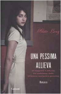 Una pessima allieva. - Long, Kate