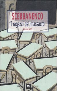 9788811669562: I ragazzi del massacro (Gli elefanti. Narrativa)