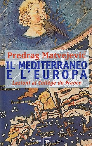 Stock image for Il Mediterraneo e l'Europa. Lezioni al Collge de France for sale by Revaluation Books