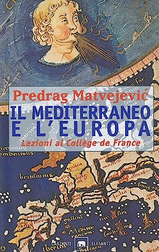 Stock image for Il Mediterraneo e l'Europa. Lezioni al Collge de France for sale by libreriauniversitaria.it