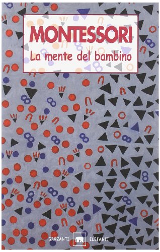 9788811675020: La mente del bambino. Mente assorbente