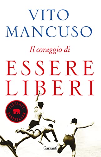 9788811675785: Il coraggio di essere liberi