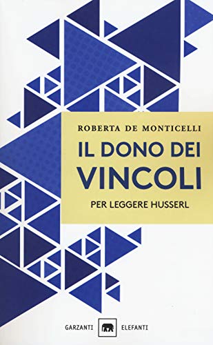 Imagen de archivo de Il dono dei vincoli. Per leggere Husserl a la venta por libreriauniversitaria.it