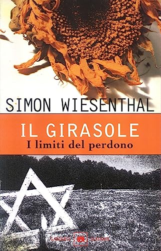 9788811676928: Il girasole. I limiti del perdono (Gli elefanti. Saggi)