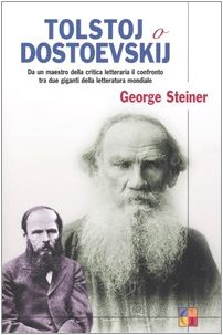 Tolstoj o Dostoevskij (9788811677505) by George Steiner