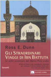 Beispielbild fr Gli straordinari viaggi di Ibn Battuta. Le mille avventure del Marco Polo arabo zum Verkauf von Ammareal