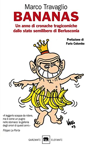 Beispielbild fr Bananas. Un anno di cronache tragicomiche dallo stato semilibero di Berlusconia zum Verkauf von medimops