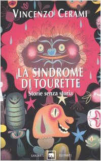 9788811679271: La sindrome di Tourette. Storie senza storia (Gli elefanti. Narrativa)