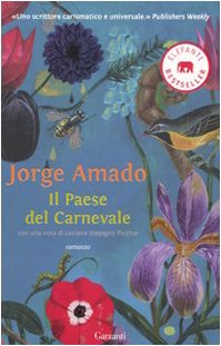 Il paese del carnevale (9788811679561) by Amado, Jorge