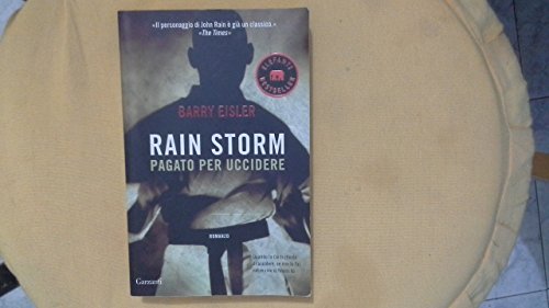 Rain Storm. Pagato per uccidere (9788811681076) by Barry Eisler