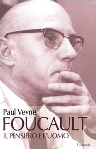 Foucault. Il pensiero e l'uomo (9788811681229) by Veyne, Paul