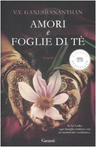 Stock image for Amori e foglie di t for sale by libreriauniversitaria.it
