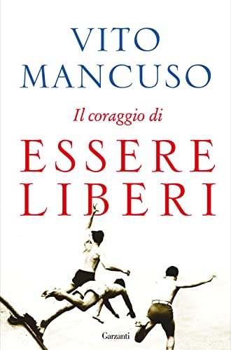 9788811682622: Il coraggio di essere liberi