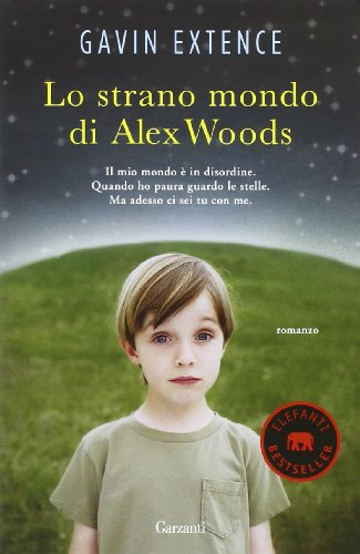 9788811687535: Lo strano mondo di Alex Woods (Elefanti bestseller)