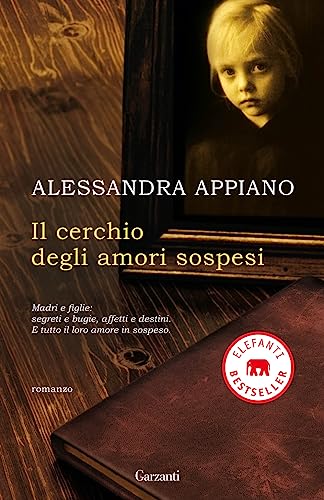 9788811694496: Il cerchio degli amori sospesi (Elefanti bestseller)