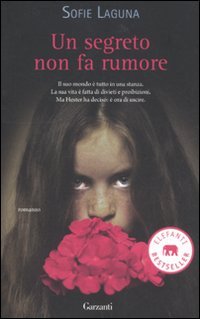 Un segreto non fa rumore. - Laguna, Sofie