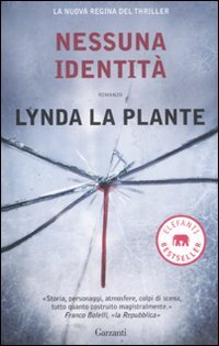 Nessuna identitÃ  (9788811694663) by Lynda La Plante